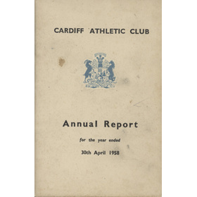 CARDIFF ATHLETIC CLUB ATHLETIC REPORT FOR THE YEAR ENDED 30TH APRIL 1958