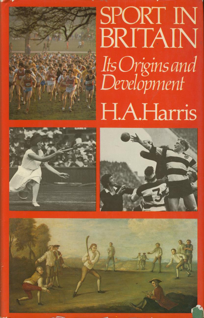 SPORT IN BRITAIN ITS ORIGINS AND DEVELOPMENT Rare sports history