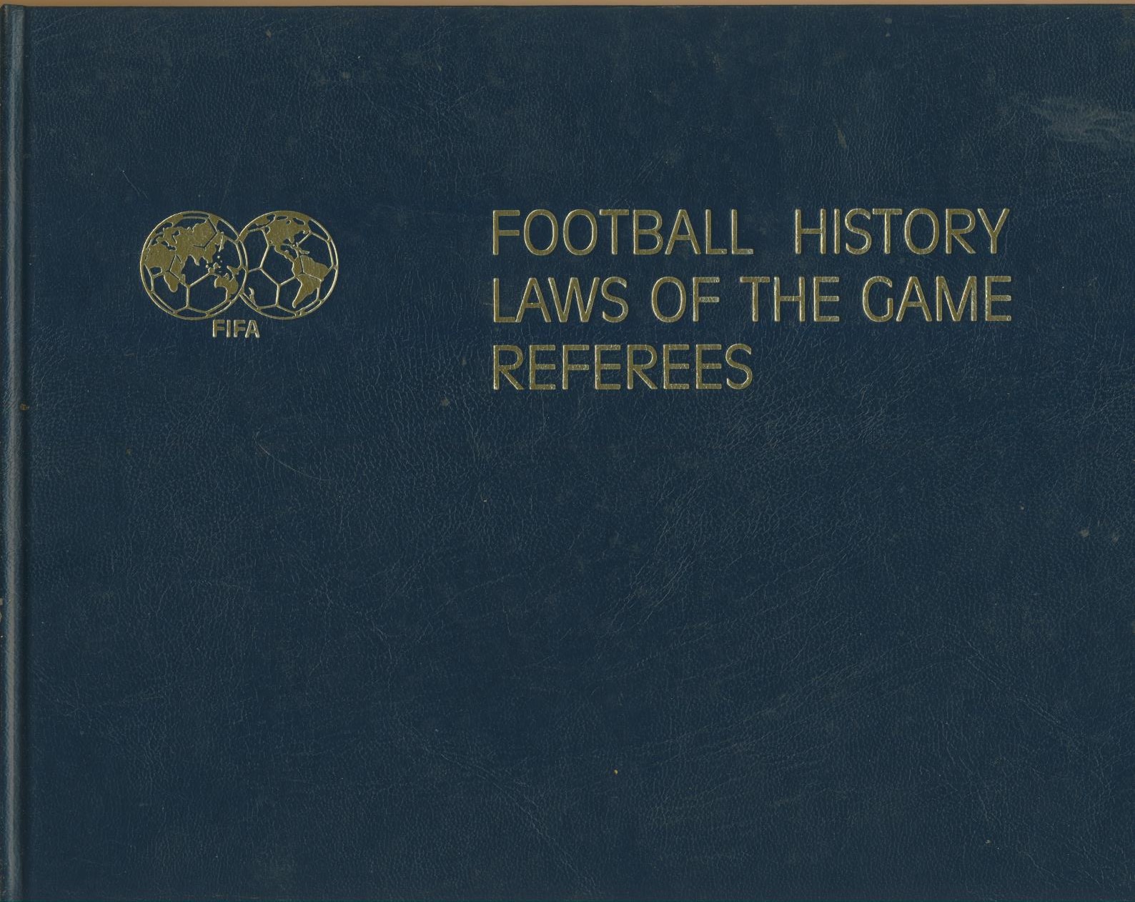 FOOTBALL HISTORY. LAWS OF THE GAME, REFEREES Football books, football History Books