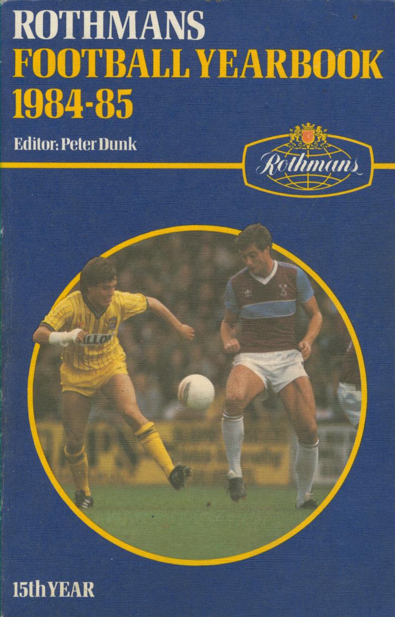 ROTHMANS FOOTBALL YEARBOOK 198485 Rothmans Football Yearbooks