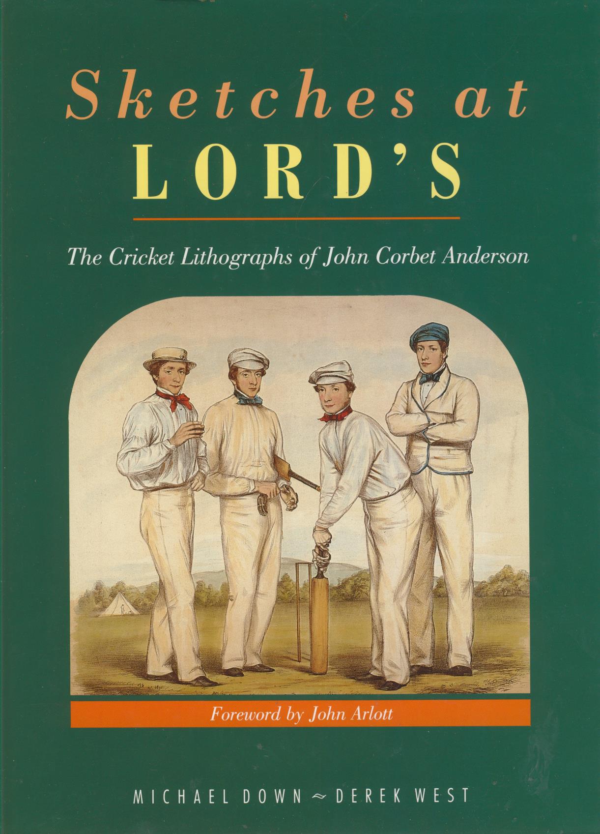 SKETCHES AT LORD'S. THE CRICKET LITHOGRAPHS OF JOHN CORBET ANDERSON