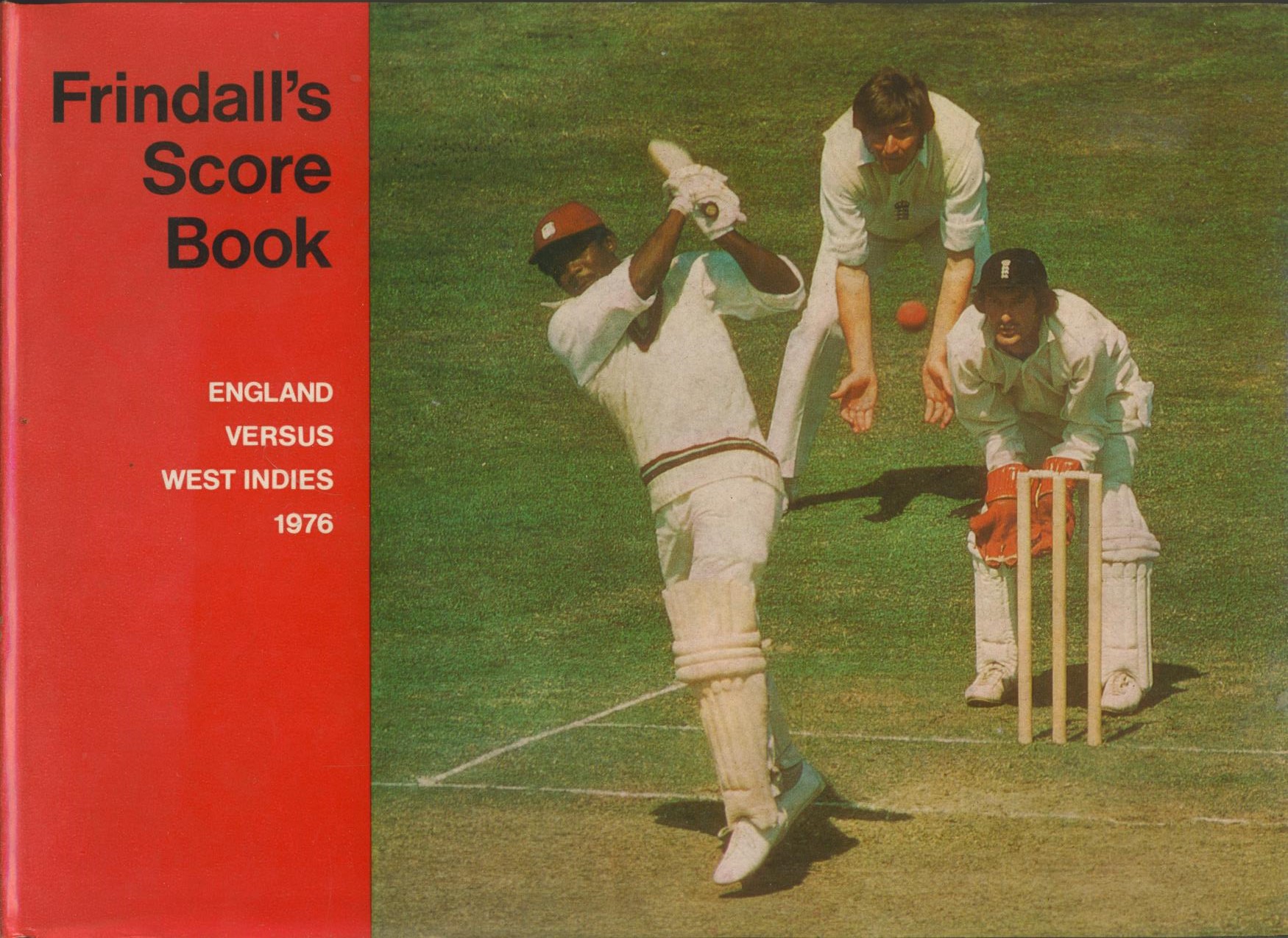 FRINDALL'S SCORE BOOK. ENGLAND VERSUS WEST INDIES 1976 Cricket books