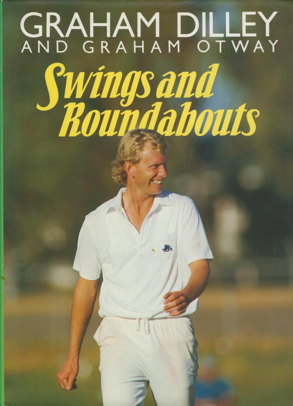 SWINGS AND ROUNDABOUTS Cricket Biography & Memoir
