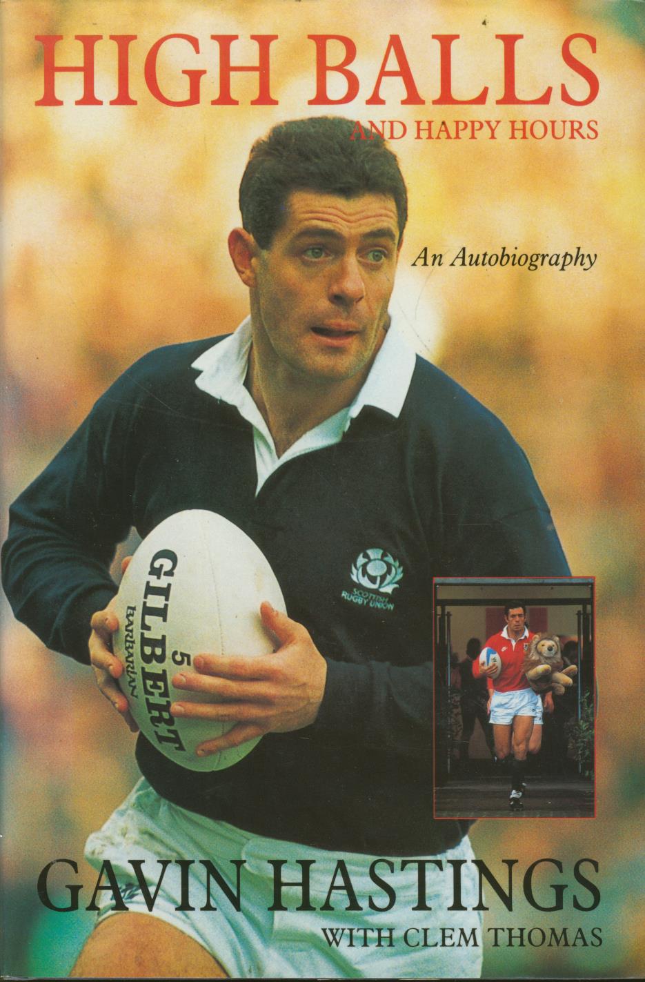 HIGH BALLS AND HAPPY HOURS AN AUTOBIOGRAPHY Rugby Biographies
