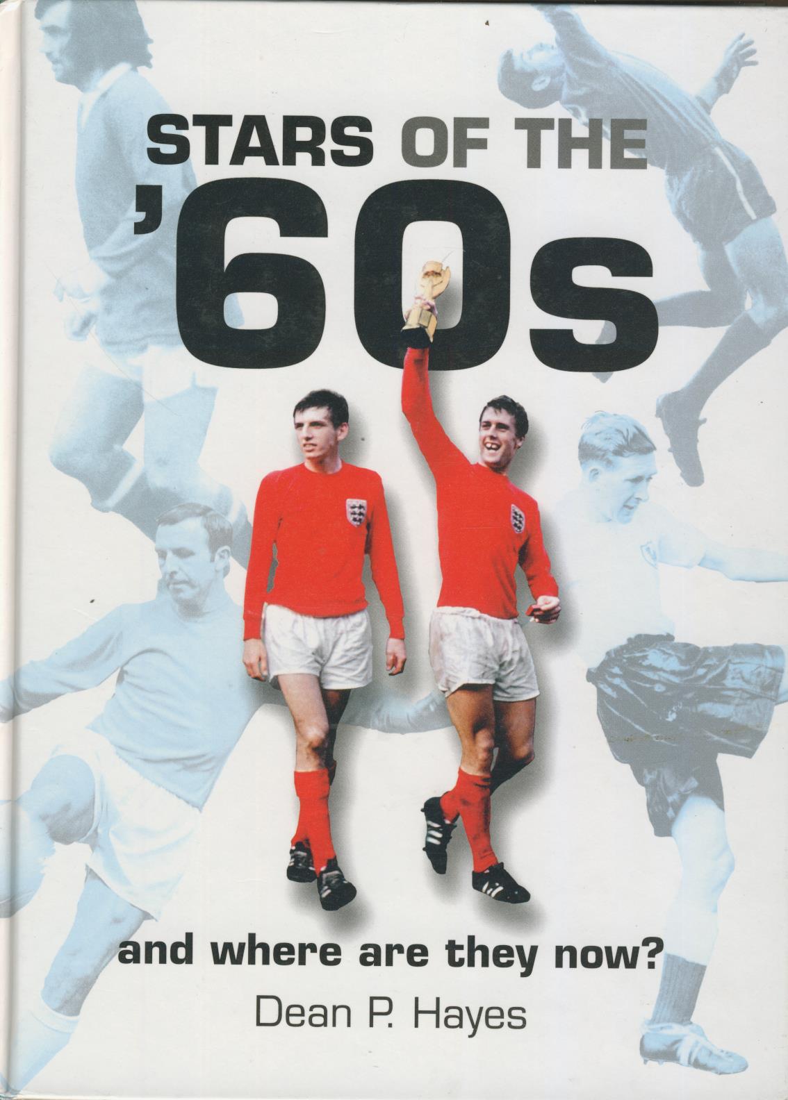 STARS OF THE '60S AND WHERE ARE THEY NOW? (MULTISIGNED) General