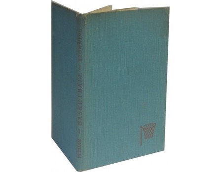 BASKETBALL: FUNDAMENTALS—DEFENCE—OFFENCE—OFFICIATING—COACHING—RULES