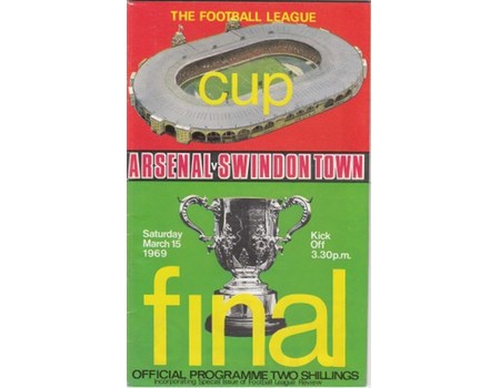 ARSENAL V SWINDON TOWN 1969 (LEAGUE CUP FINAL) FOOTBALL PROGRAMME