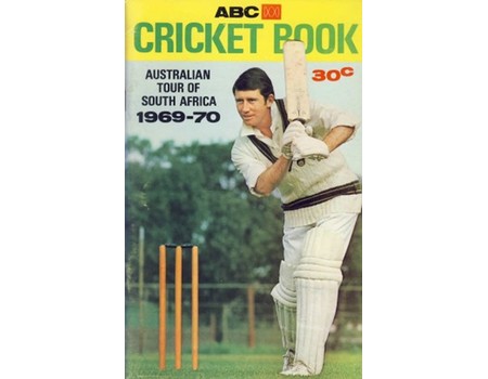 ABC CRICKET BOOK: AUSTRALIAN TOUR OF SOUTH AFRICA 1969-70