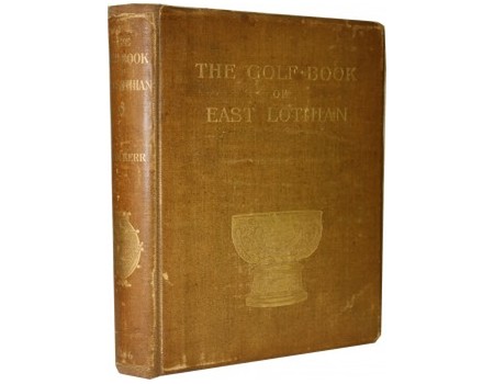 THE GOLF BOOK OF EAST LOTHIAN