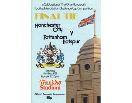 MANCHESTER CITY V TOTTENHAM HOTSPUR 1981 (F.A. CUP FINAL) FOOTBALL PROGRAMME