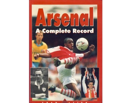 ARSENAL: A COMPLETE RECORD