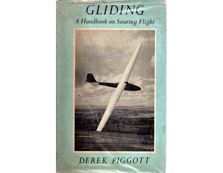 GLIDING: A HANDBOOK ON SOARING FLIGHT