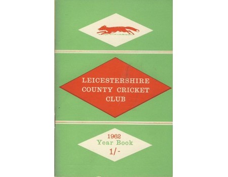 LEICESTERSHIRE COUNTY CRICKET CLUB 1962 YEARBOOK