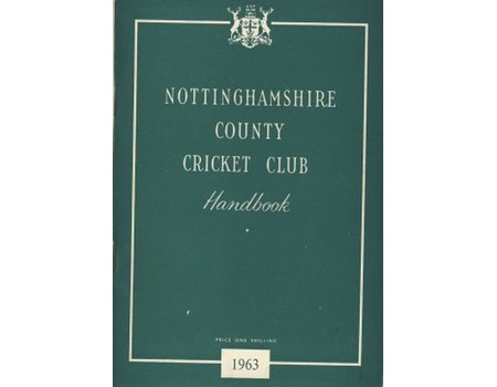 NOTTINGHAMSHIRE COUNTY CRICKET CLUB HANDBOOK 1963