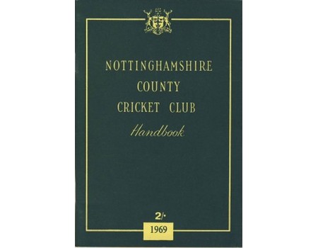 NOTTINGHAMSHIRE COUNTY CRICKET CLUB HANDBOOK 1969