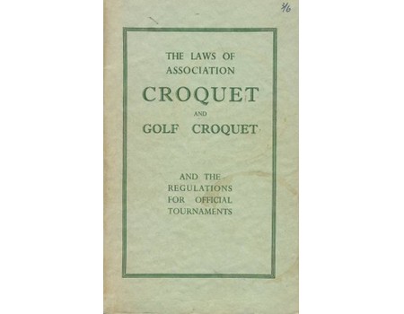 THE LAWS OF ASSOCIATION CROQUET AND GOLF CROQUET