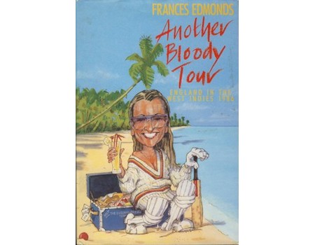 ANOTHER BLOODY TOUR - ENGLAND IN THE WEST INDIES 1986