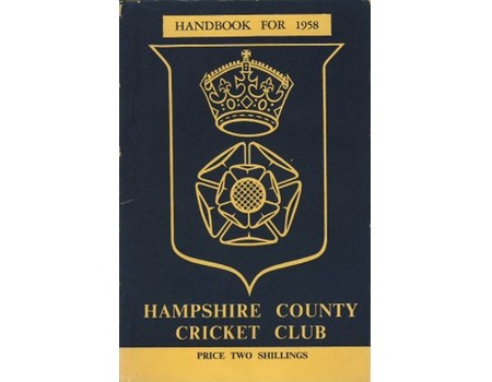 HAMPSHIRE COUNTY CRICKET CLUB ILLUSTRATED HANDBOOK 1958