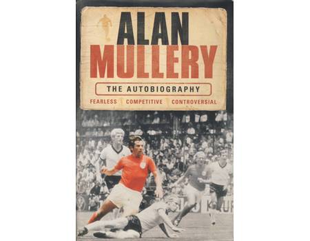 ALAN MULLERY: THE AUTOBIOGRAPHY