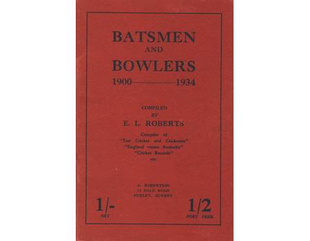 BATSMEN AND BOWLERS: 1900-1934