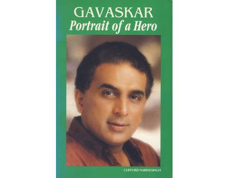 GAVASKAR: PORTRAIT OF A HERO