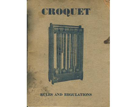 CROQUET RULES AND REGULATIONS