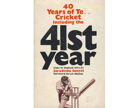 40 YEARS OF TEST CRICKET (INCLUDING 41ST YEAR) - INDIA V ENGLAND 1932-1973