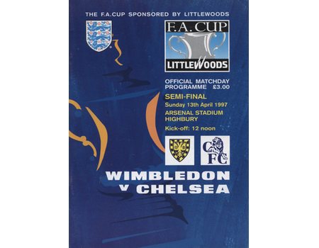 WIMBLEDON V CHELSEA 1997 (F.A. CUP SEMI-FINAL) FOOTBALL PROGRAMME