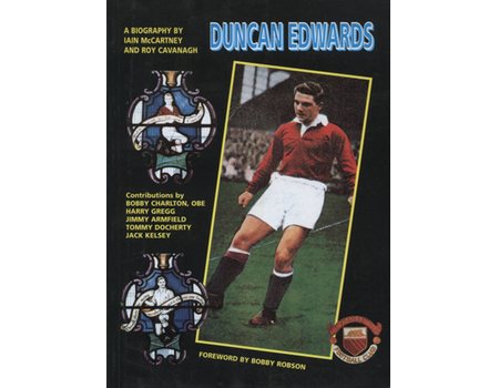 A BIOGRAPHY OF DUNCAN EDWARDS