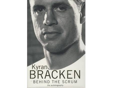 BEHIND THE SCRUM: THE AUTOBIOGRAPHY