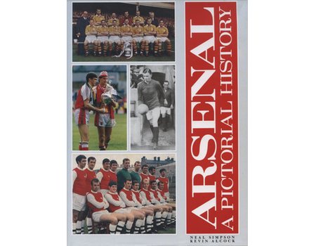 ARSENAL: A PICTORIAL HISTORY