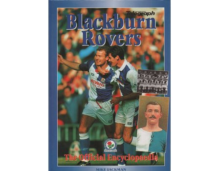 BLACKBURN ROVERS: THE OFFICIAL ENCYCLOPAEDIA