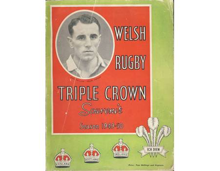 WELSH RUGBY FOOTBALL TRIPLE CROWN SOUVENIR: A REVIEW OF THE 1949-50 SEASON
