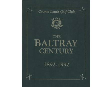 THE BALTRAY CENTURY 1892-1992