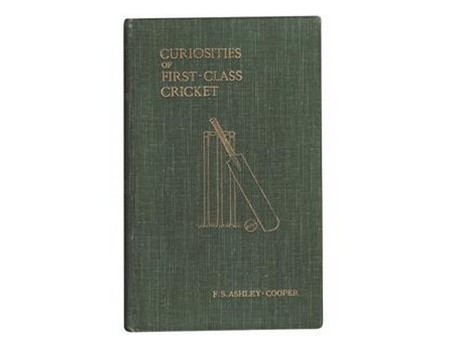 CURIOSITIES OF FIRST-CLASS CRICKET
