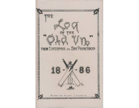 THE LOG OF THE "OLD UN": FROM LIVERPOOL TO SAN FRANCISCO 1886