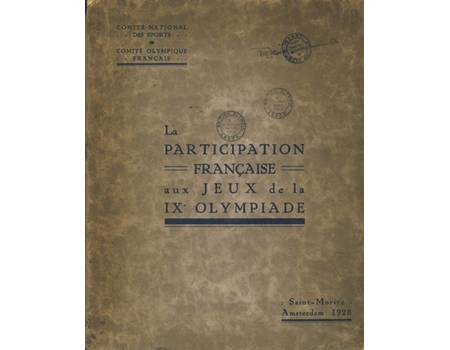 LA PARTICIPATION FRANCAISE AUX JEUX DE LA IX OLYMPIADE
