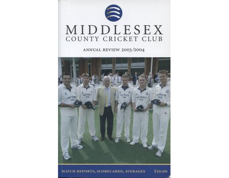 MIDDLESEX COUNTY CRICKET CLUB ANNUAL REVIEW 2004