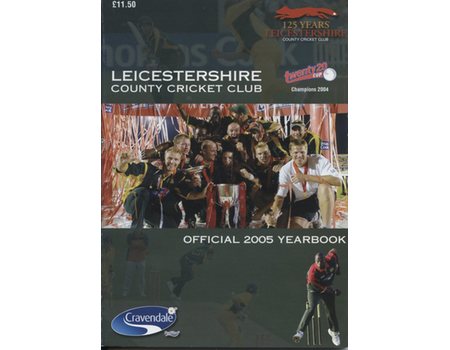 LEICESTERSHIRE COUNTY CRICKET CLUB 2005 YEAR BOOK (MULTI SIGNED)