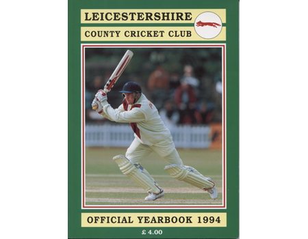 LEICESTERSHIRE COUNTY CRICKET CLUB 1994 YEAR BOOK