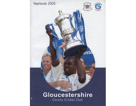 GLOUCESTERSHIRE COUNTY CRICKET CLUB  YEAR BOOK 2005