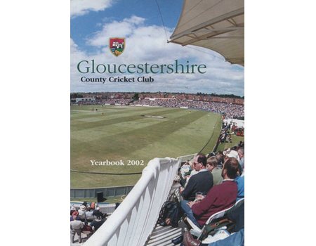 GLOUCESTERSHIRE COUNTY CRICKET CLUB  YEAR BOOK 2002