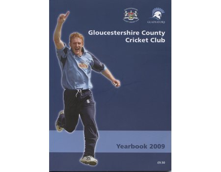 GLOUCESTERSHIRE COUNTY CRICKET CLUB  YEAR BOOK 2009