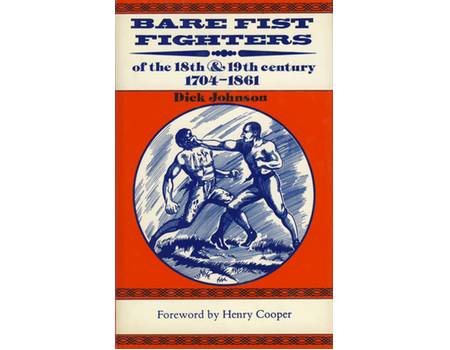 BARE FIST FIGHTERS OF THE 18TH AND 19TH CENTURY. 1704-1861