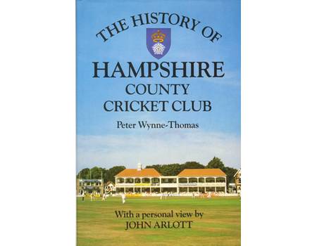 THE HISTORY OF HAMPSHIRE COUNTY CRICKET CLUB (MULTI SIGNED)