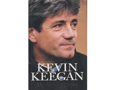 KEVIN KEEGAN - MY AUTOBIOGRAPHY