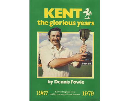 KENT - THE GLORIOUS YEARS