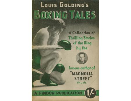 BOXING TALES - A COLLECTION OF THRILLING STORIES OF THE RING