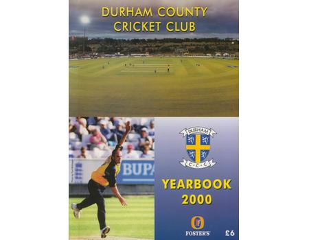 DURHAM COUNTY CRICKET CLUB YEARBOOK 2000