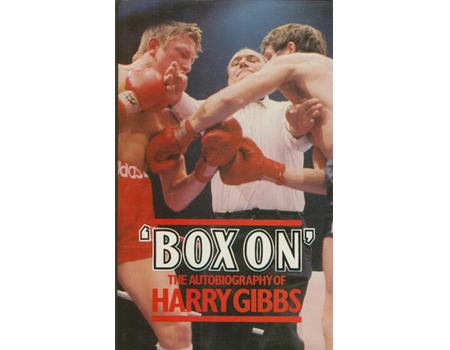BOX ON: THE AUTOBIOGRAPHY OF HARRY GIBBS